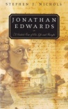 Jonathan Edwards: Guided Tour of His Life & Thought